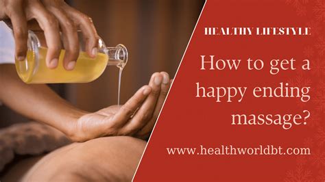 hapoy ending massage|How to Find a Spa with Happy Endings: A Comprehensive Guide